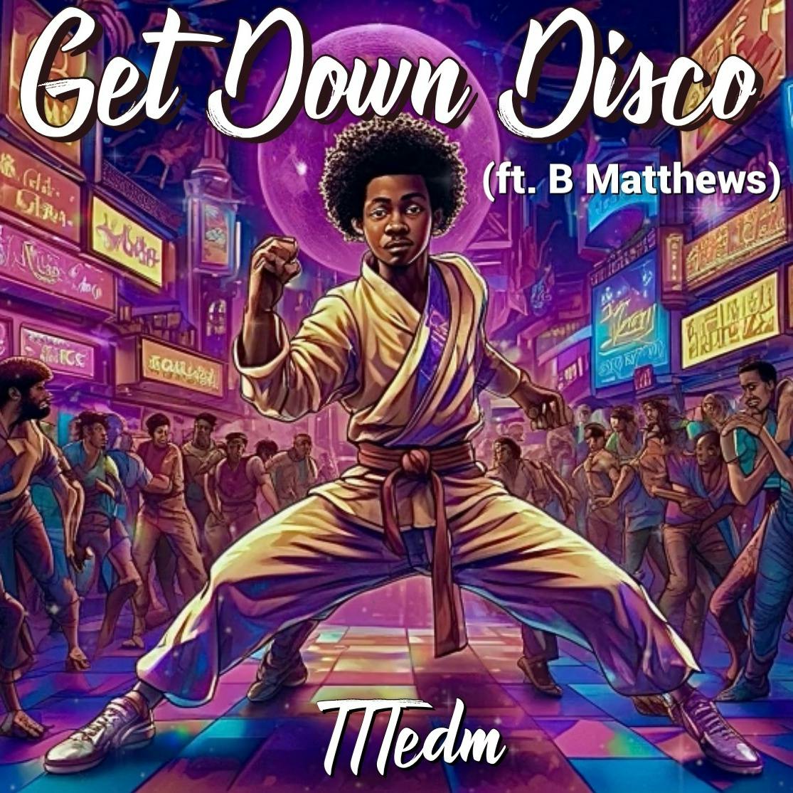 Get Down Disco (ft. B Matthews)