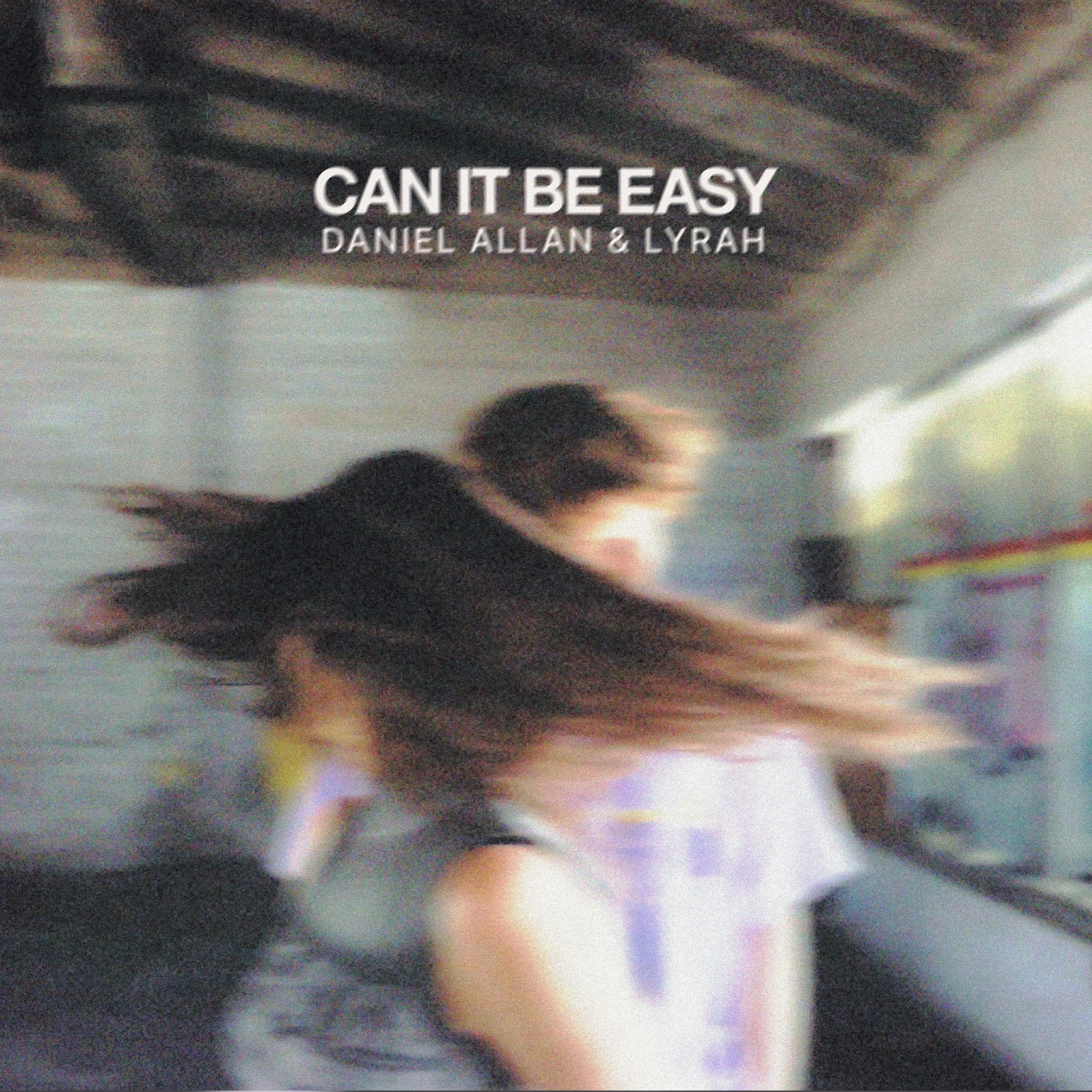 Can It Be Easy (With Lyrah)