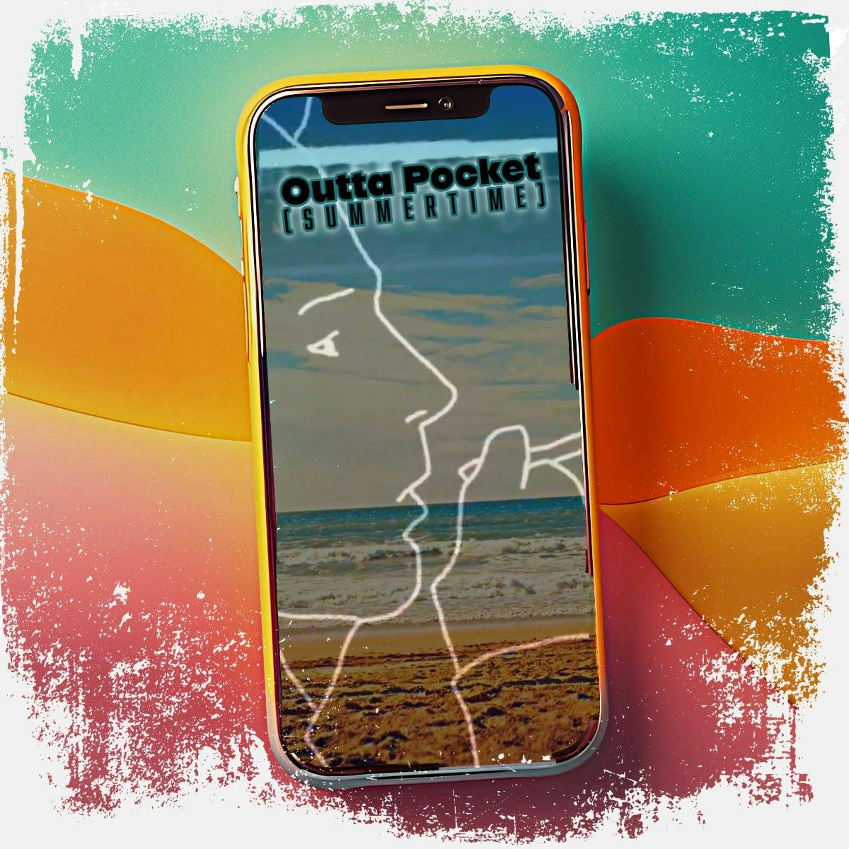 Outta Pocket (Summertime)