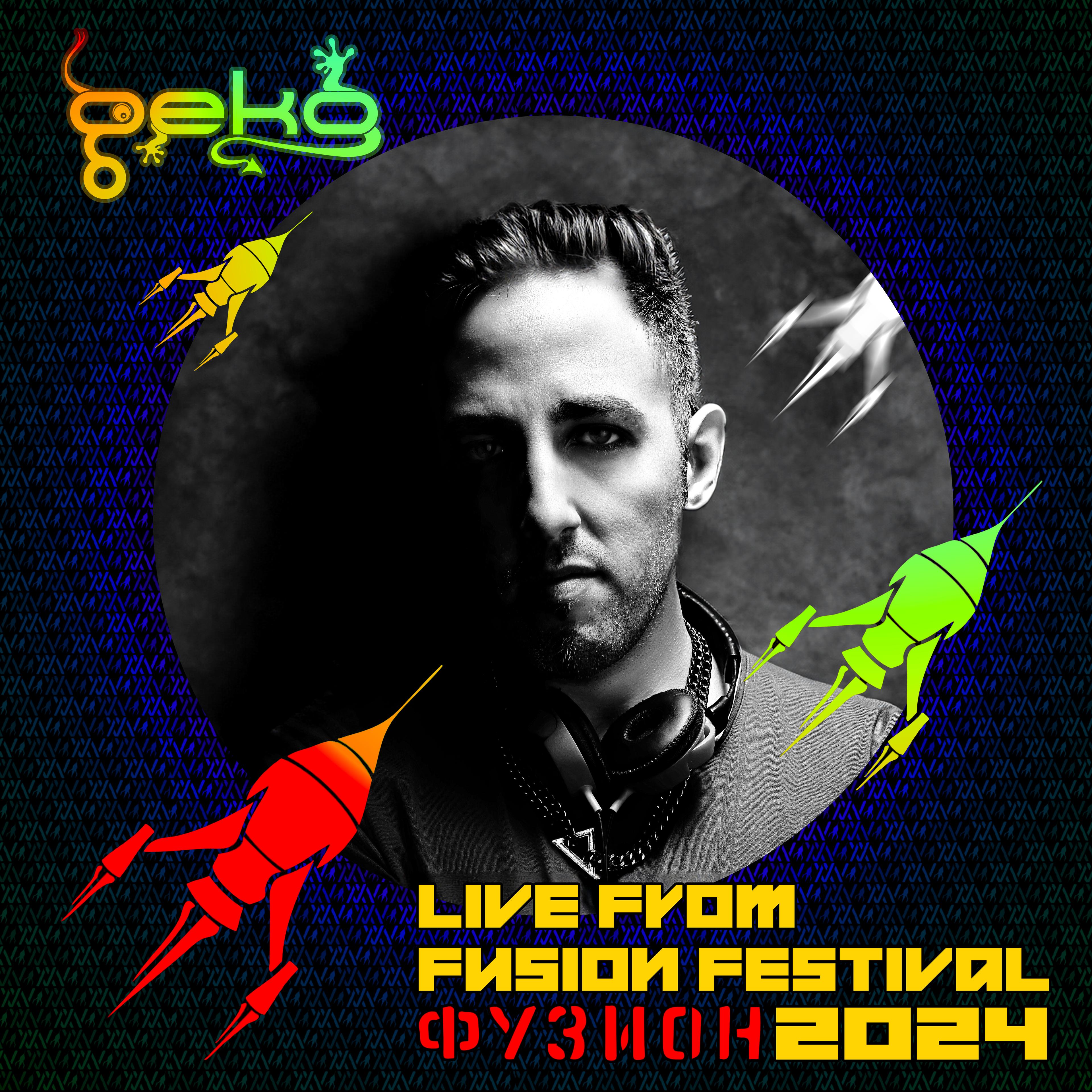 GEKO LIVE 1.5 HRS FROM FUSION FESTIVAL 2024 @ TRANCEFLOOR / PSYTRANCE