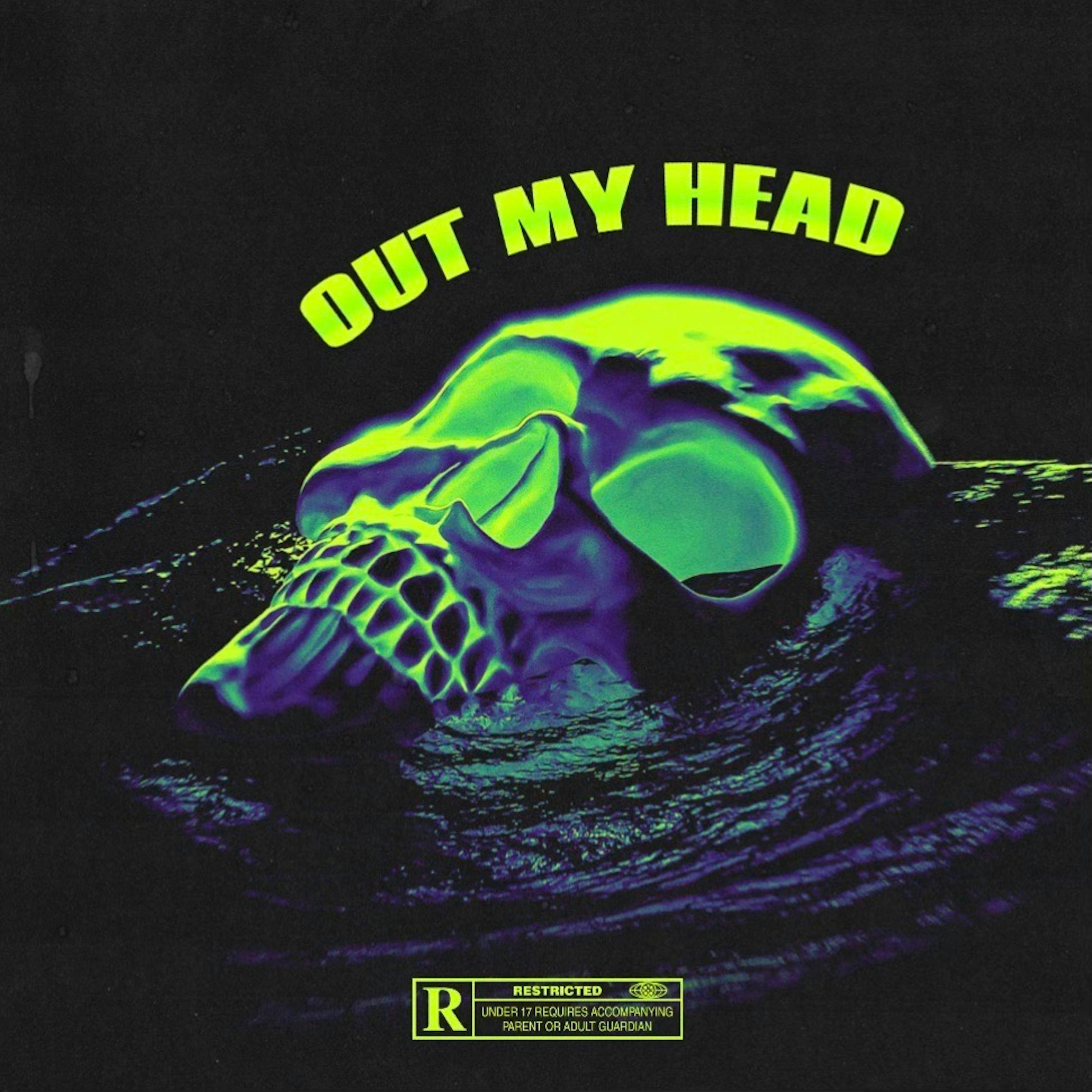OUT MY HEAD