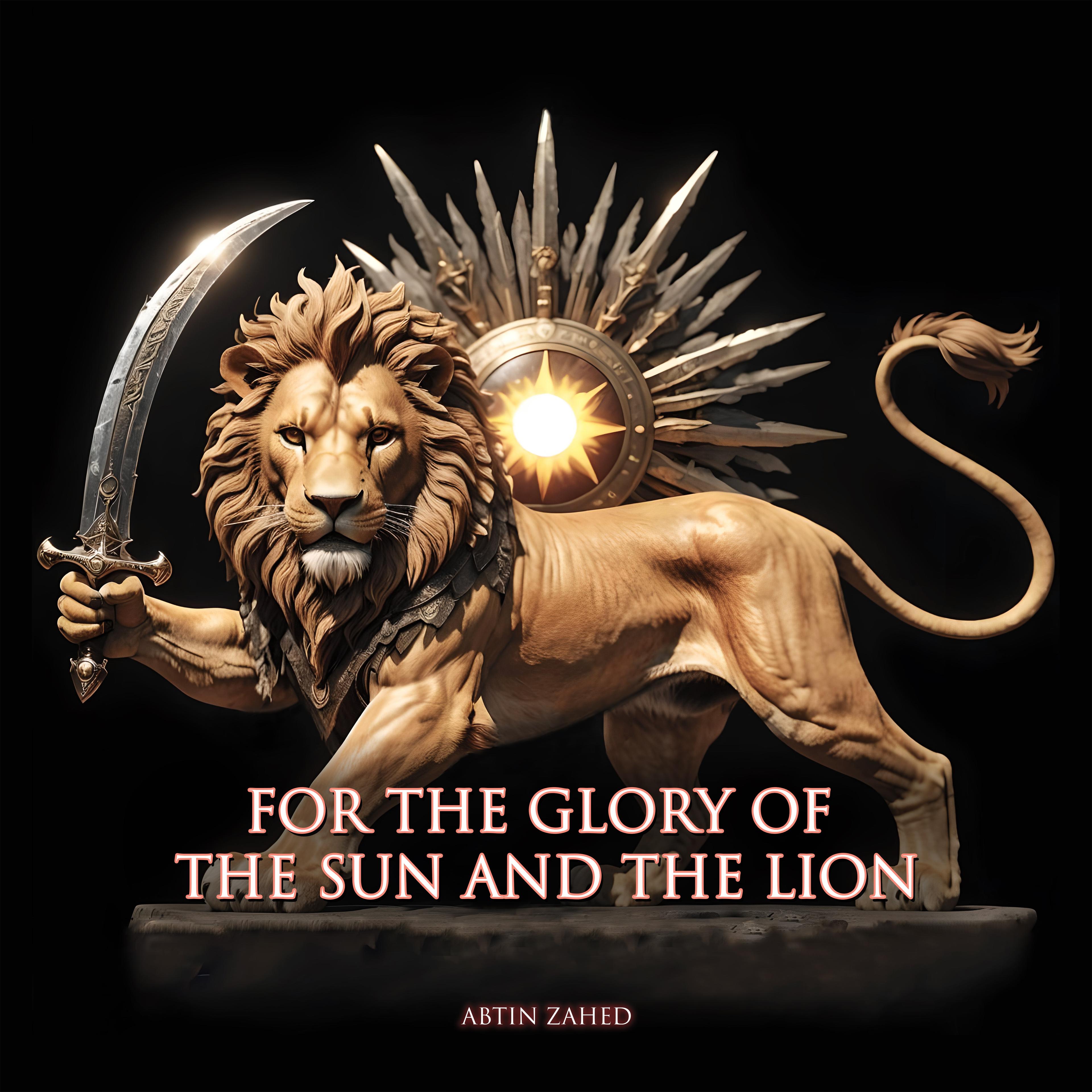 For the glory of the Sun and the Lion