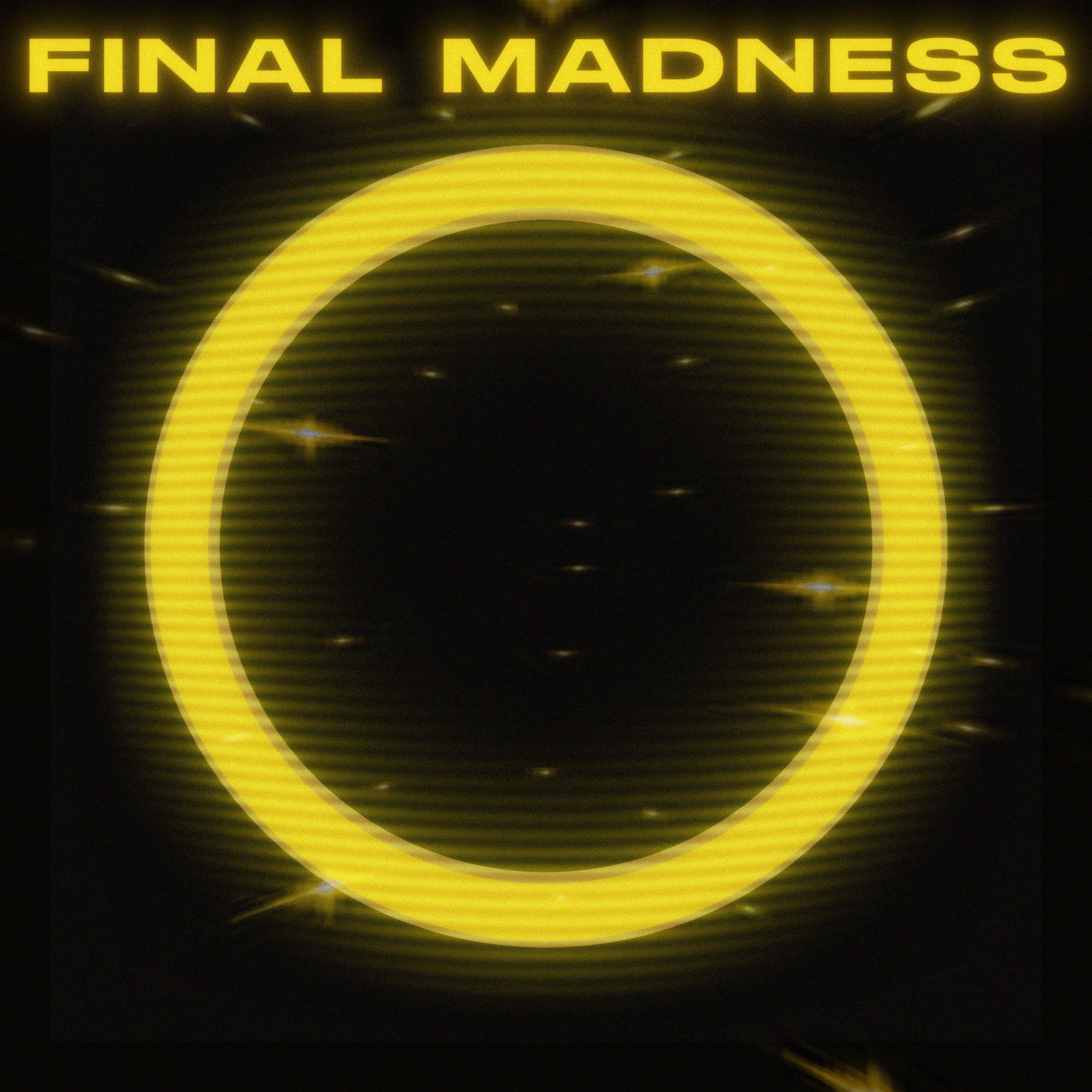 Final Madness