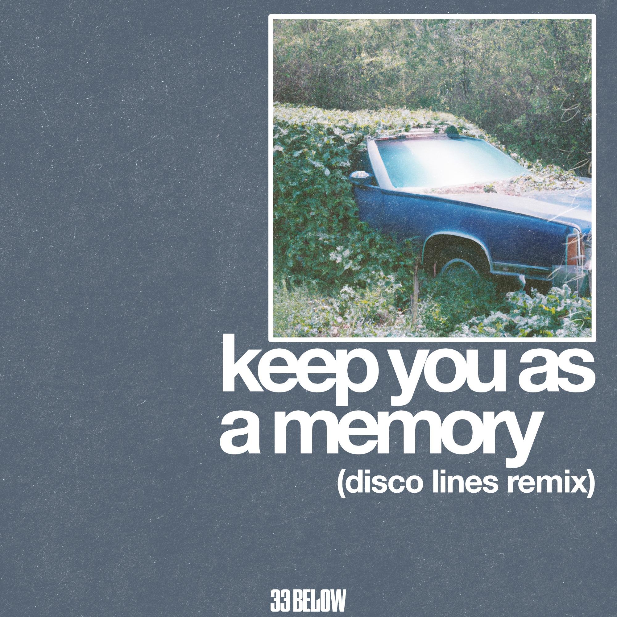 Keep You As A Memory (Disco Lines Remix)