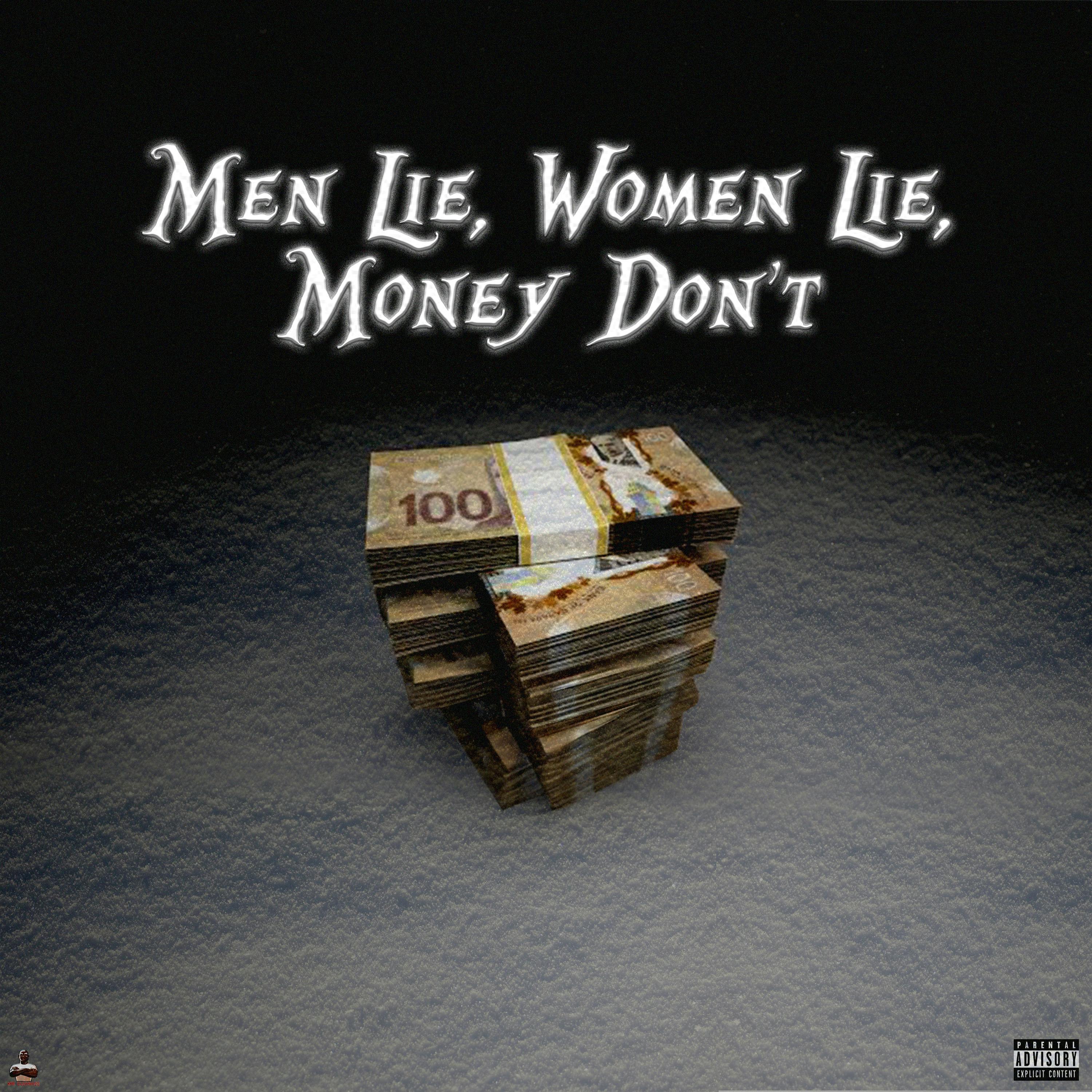 Men Lie, Women Lie, Money Don't