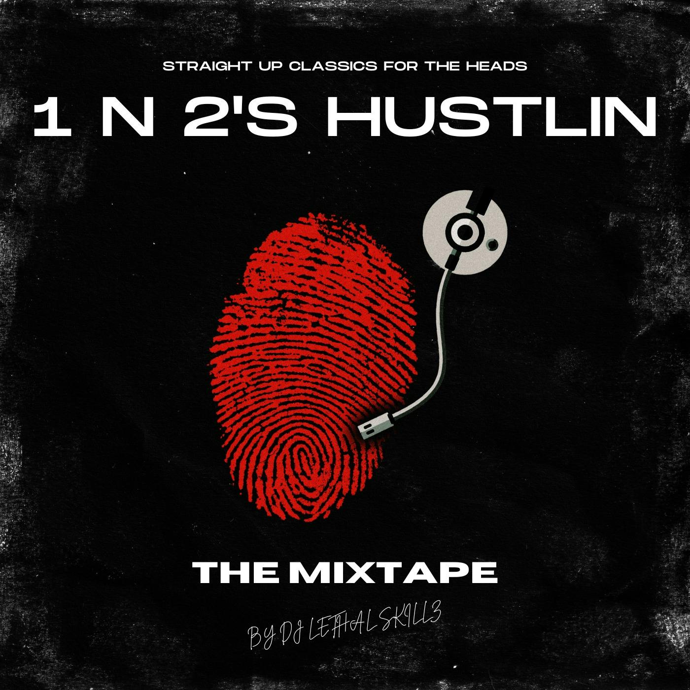 1 n 2's Hustlin The Mixtape