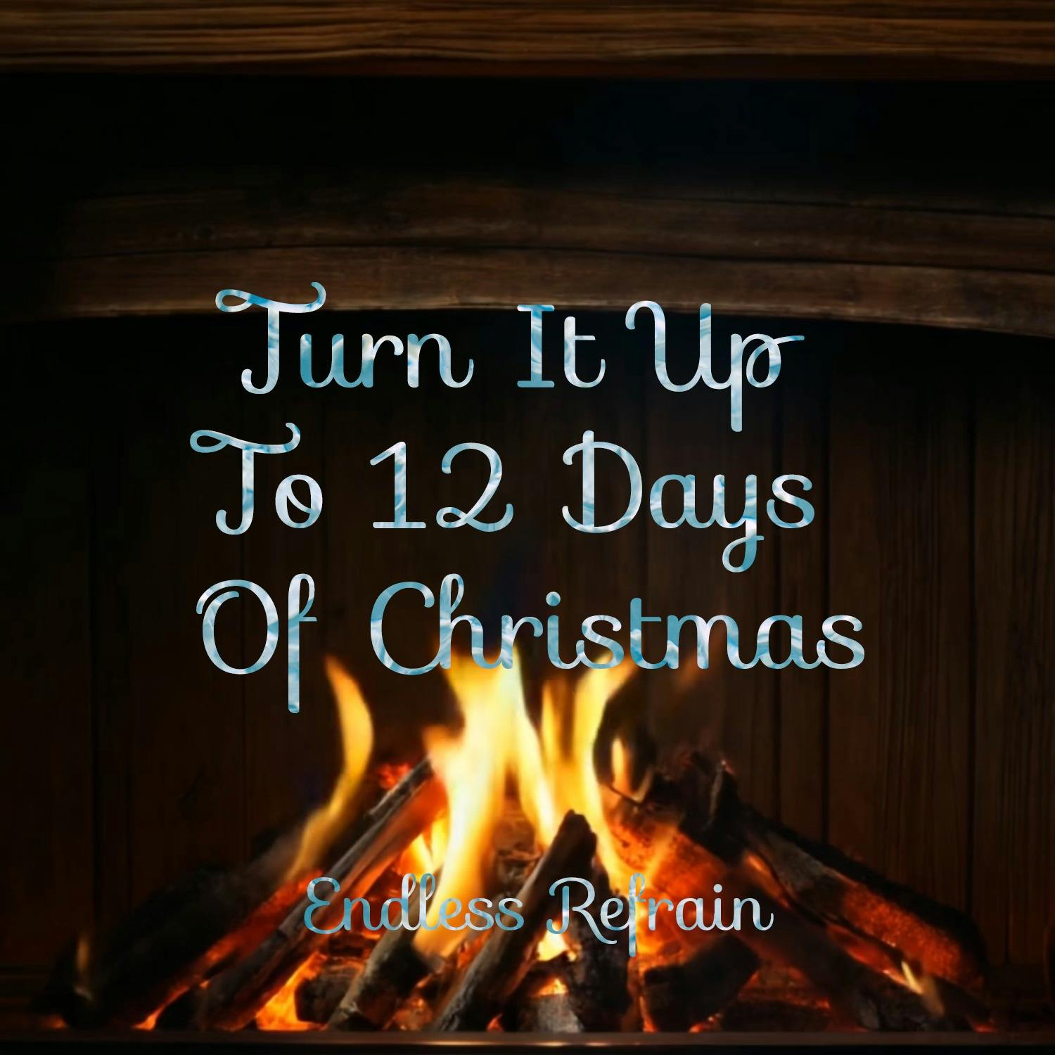 Turn It Up To 12 Days Of Christmas