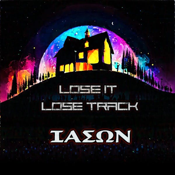 ΙΑΣΩΝ - Lose it Lose Track