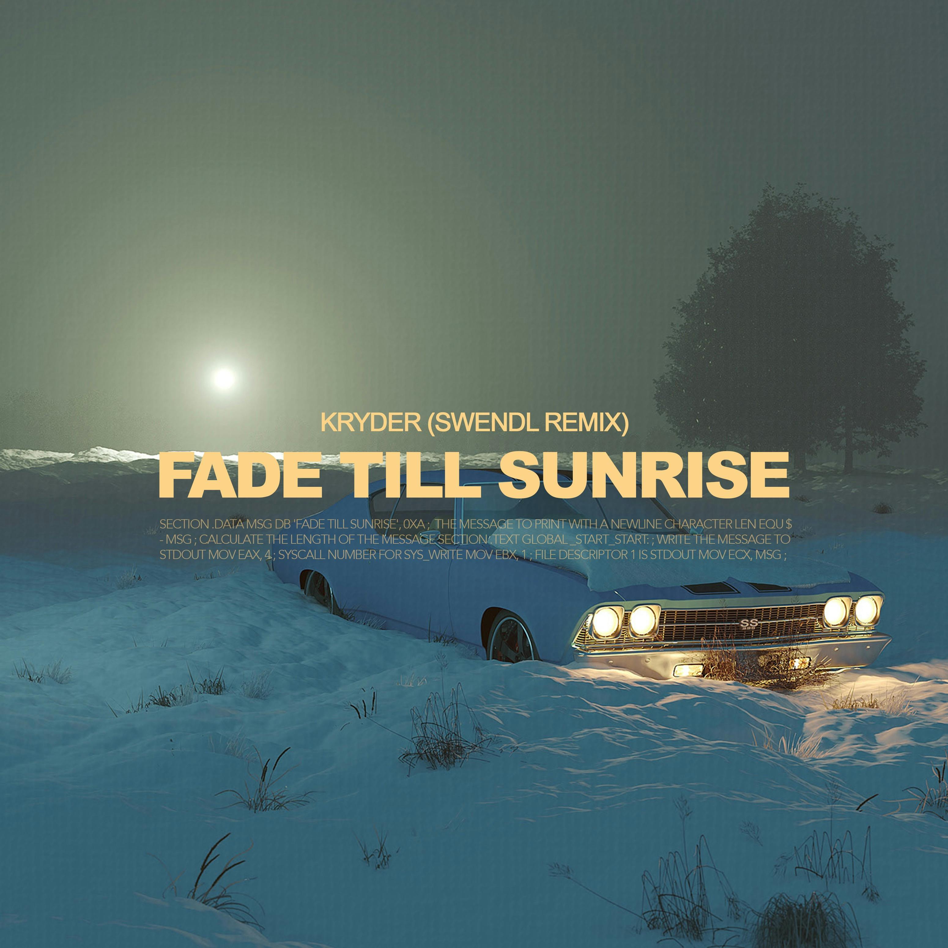 Kryder - Fade Till Sunrise (Swendl Remix)